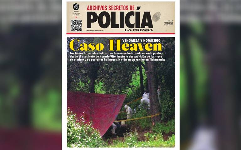 Caso Heaven: Crónica de una tragedia anunciada - La Prensa | Noticias  policiacas, locales, nacionales